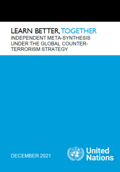 Extracts from the Independent Meta-synthesis under the Global Counter-Terrorism Strategy1, United Nations, December 2021.